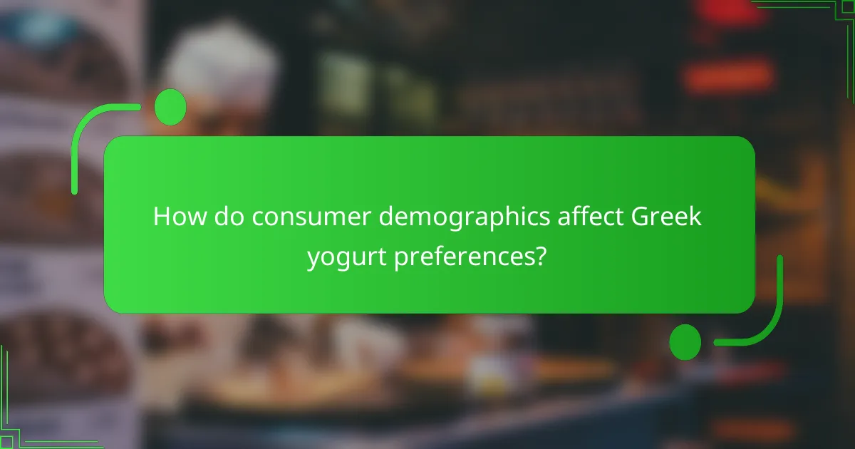 How do consumer demographics affect Greek yogurt preferences?