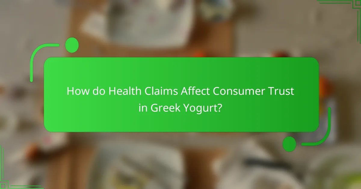 How do Health Claims Affect Consumer Trust in Greek Yogurt?
