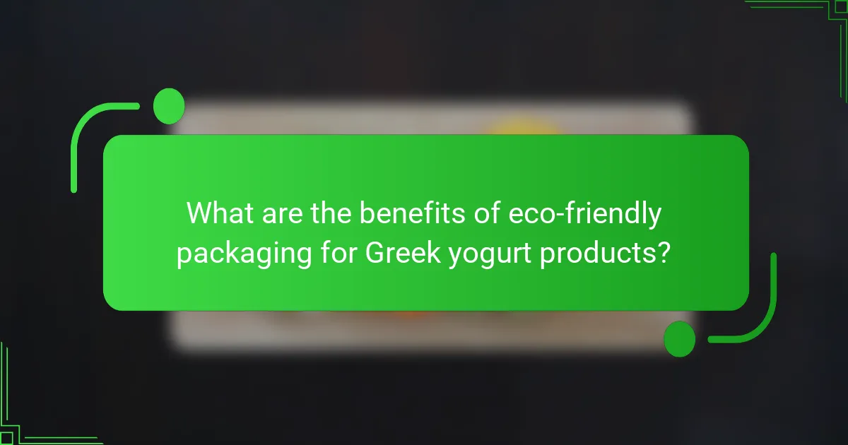 What are the benefits of eco-friendly packaging for Greek yogurt products?
