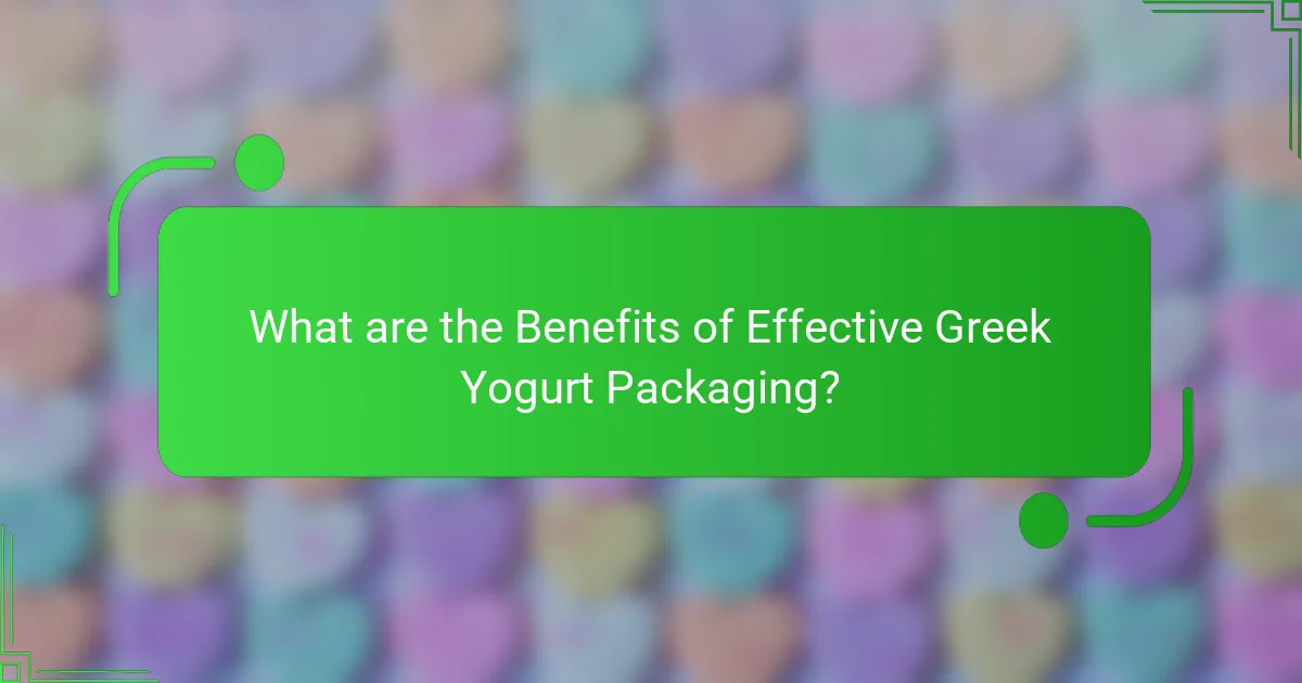 What are the Benefits of Effective Greek Yogurt Packaging?