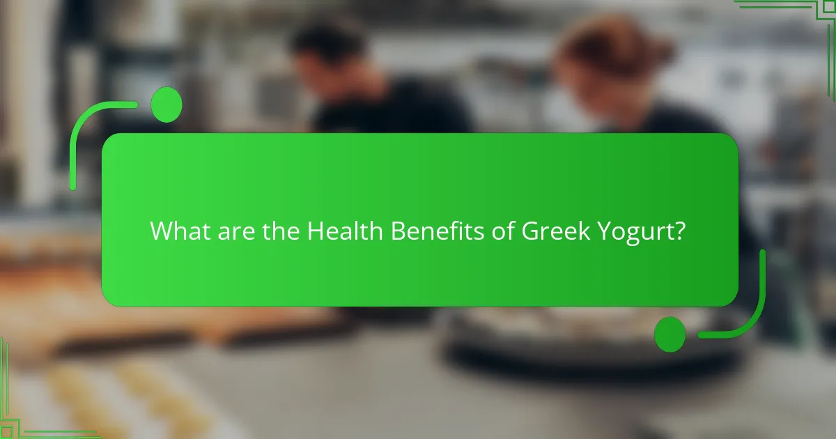What are the Health Benefits of Greek Yogurt?