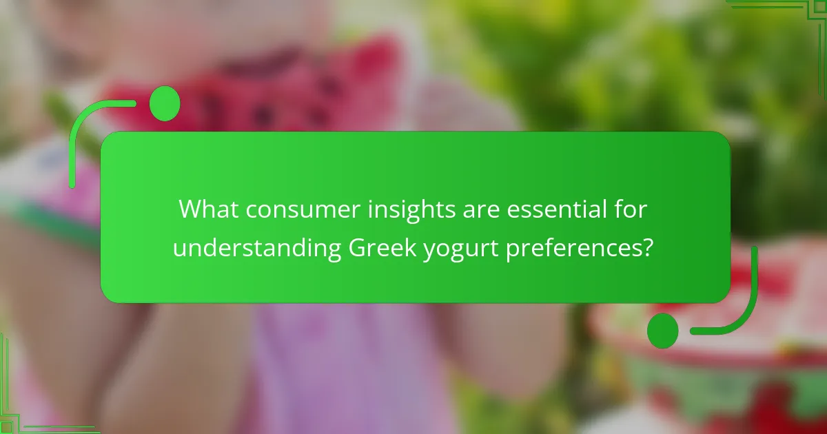 What consumer insights are essential for understanding Greek yogurt preferences?