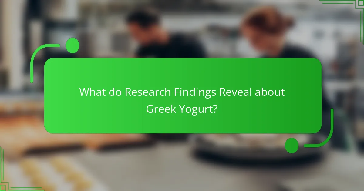 What do Research Findings Reveal about Greek Yogurt?