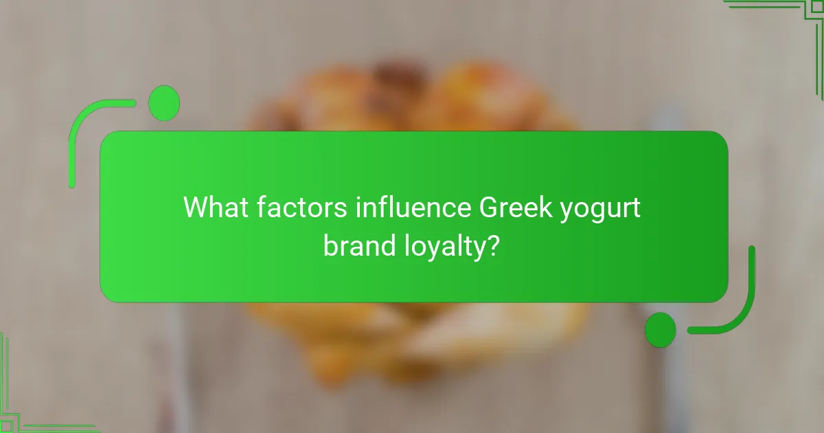 What factors influence Greek yogurt brand loyalty?